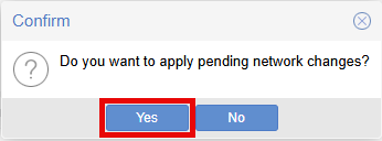 Confirm Network Changes